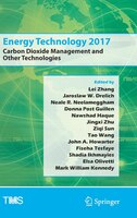 Energy Technology 2017: Carbon Dioxide Management And Other Technologies