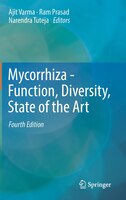 Mycorrhiza - Function, Diversity, State of the Art Ajit Varma Editor