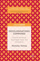 Decolonisations Compared: Central America, Southeast Asia, The Caucasus