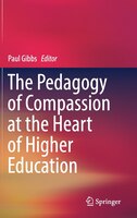 The Pedagogy Of Compassion At The Heart Of Higher Education