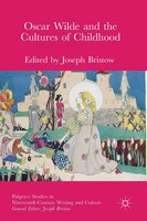 Oscar Wilde And The Cultures Of Childhood