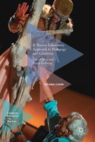 A Theatre Laboratory Approach To Pedagogy And Creativity: Odin Teatret And Group Learning