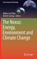 The Nexus: Energy, Environment And Climate Change