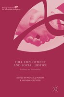 Full Employment And Social Justice: Solidarity And Sustainability