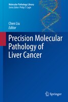 Precision Molecular Pathology Of Liver Cancer