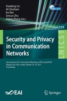 Security And Privacy In Communication Networks: Securecomm 2017 International Workshops, Atcs And Sepriot, Niagara Falls, On, Cana