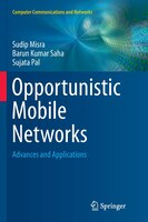 Opportunistic Mobile Networks: Advances And Applications