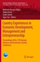 Country Experiences In Economic Development, Management And Entrepreneurship: Proceedings Of The 17th Eurasia Business And Economi