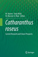 Catharanthus Roseus: Current Research And Future Prospects