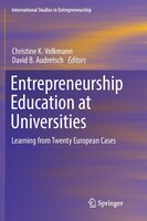 Entrepreneurship Education At Universities: Learning From Twenty European Cases
