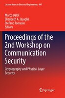 Proceedings Of The 2nd Workshop On Communication Security: Cryptography And Physical Layer Security