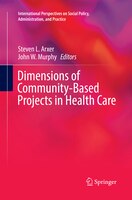 ISBN 9783319871110 product image for Dimensions Of Community-based Projects In Health Care | upcitemdb.com