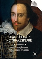 Shakespeare / Not Shakespeare