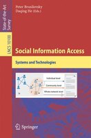 Social Information Access: Systems and Technologies (Lecture Notes in Computer Science)