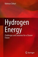 Hydrogen Energy: Challenges And Solutions For A Cleaner Future