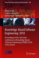 Knowledge-based Software Engineering: 2018: Proceedings Of The 12th Joint Conference On Knowledge-based Software Engineering (jckb