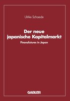 Der neue japanische Kapitalmarkt: Finanzfutures in Japan