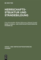 Sozial- und wirtschaftshistorische Studien Herrschaftsstruktur und Ständebildung