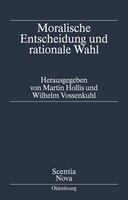 Moralische Entscheidung und rationale Wahl