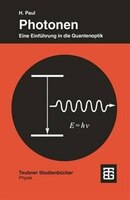 Photonen: Eine Einführung In Die Quantenoptik