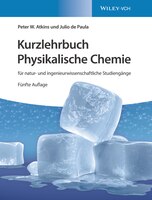 Kurzlehrbuch Physikalische Chemie: f&uuml;r natur- und ingenieurwissenschaftliche Studieng&auml;nge