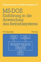 Einführung in die Anwendung des Betriebssystems MS-DOS: Mit Übungsaufgaben und Lösungen
