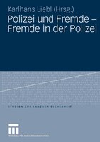 Polizei und Fremde - Fremde in der Polizei