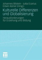 Kulturelle Differenzen Und Globalisierung: Herausforderungen Für Erziehung Und Bildung