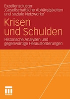 Krisen und Schulden: Historische Analysen und gegenwärtige Herausforderungen