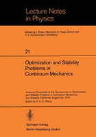 Optimization and Stability Problems in Continuum Mechanics: Lectures Presented at the Symposium on Optimization and Stability Prob