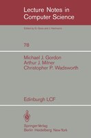 Edinburgh LCF: A Mechanized Logic of Computation