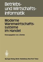 Moderne Warenwirtschaftssysteme im Handel: Internationale Fachtagung 25.-27. Oktober 1984, Rüschlikon-Zürich