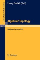 Algebraic Topology. G Ttingen 1984: Proceedings of a Conference Held in G Ttingen, November 9-15, 1984