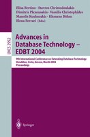 Advances in Database Technology - EDBT 2004: 9th International Conference on Extending Database Technology, Heraklion, Crete, Gree