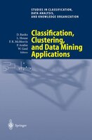 Classification, Clustering, and Data Mining Applications: Proceedings Of The Meeting Of The International Federation Of Classifica
