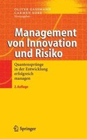 Management von Innovation und Risiko: Quantensprünge in der Entwicklung erfolgreich managen