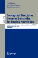 Conceptual Structures: Common Semantics For Sharing Knowledge: 13th International Conference On Conceptual Structures, Icc