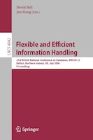 Flexible and Efficient Information Handling: 23rd British National Conference on Databases, BNCOD 23, Belfast, Northern Ireland, U