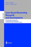 Case-Based Reasoning Research and Development: 5th International Conference on Case-Based Reasoning, Iccbr 2003, Trondheim, Norway, June 23-26, 2003,