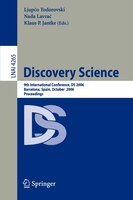 Discovery Science: 9th International Conference, Ds 2006, Barcelona, Spain, October 7-10, 2006, Proceedings