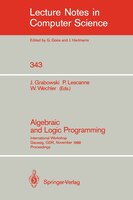 Algebraic and Logic Programming: International Workshop, Gaussig, GDR, November 14-18, 1988. Proceedings