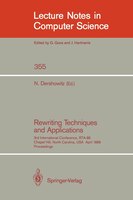 Rewriting Techniques and Applications: 3rd International Conference, Rta-89, Chapel Hill, North Carolina, USA, April 3-5, 1989, Proceedings