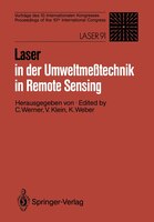 Laser in der Umweltmeßtechnik / Laser in Remote Sensing: Vorträge des 10. Internationalen Kongresses / Proceedings of the 10th Int