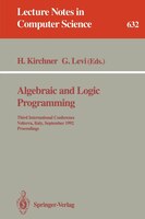 Algebraic and Logic Programming: Third International Conference, Volterra, Italy, September 2-4, 1992. Proceedings