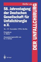 58. Jahrestagung der Deutschen Gesellschaft für Unfallchirurgie e.V.: 16.-19. November 1994, Berlin