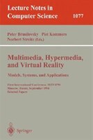 Multimedia, Hypermedia, And Virtual Reality: Models, Systems, And Applications: First International Conference, MHVR'94, Moscow, R