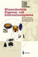 Wissensbasierte Diagnose- und Informationssysteme: Mit Anwendungen des Expertensystem-Shell-Baukastens D3