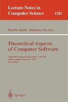 Theoretical Aspects of Computer Software: Third International Symposium, TACS'97, Sendai, Japan, September 23 - 26, 1997, Proceedi