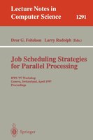 Job Scheduling Strategies for Parallel Processing: IPPS '97 Workshop, Geneva, Switzerland, April 5, 1997, Proceedings