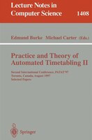 Practice And Theory Of Automated Timetabling Ii: Second International Conference, PATAT'97, Toronto, Canada, August 20 - 22, 1997,